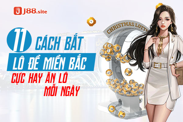cách bắt lô đề miền bắc