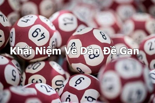 Tìm hiểu về khái niệm dàn đề gan Tìm hiểu về khái niệm dàn đề gan